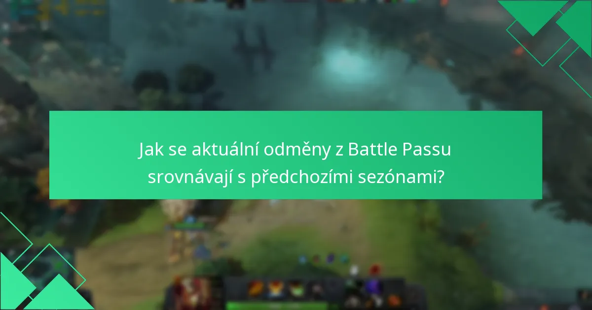 Jak se aktuální odměny z Battle Passu srovnávají s předchozími sezónami?