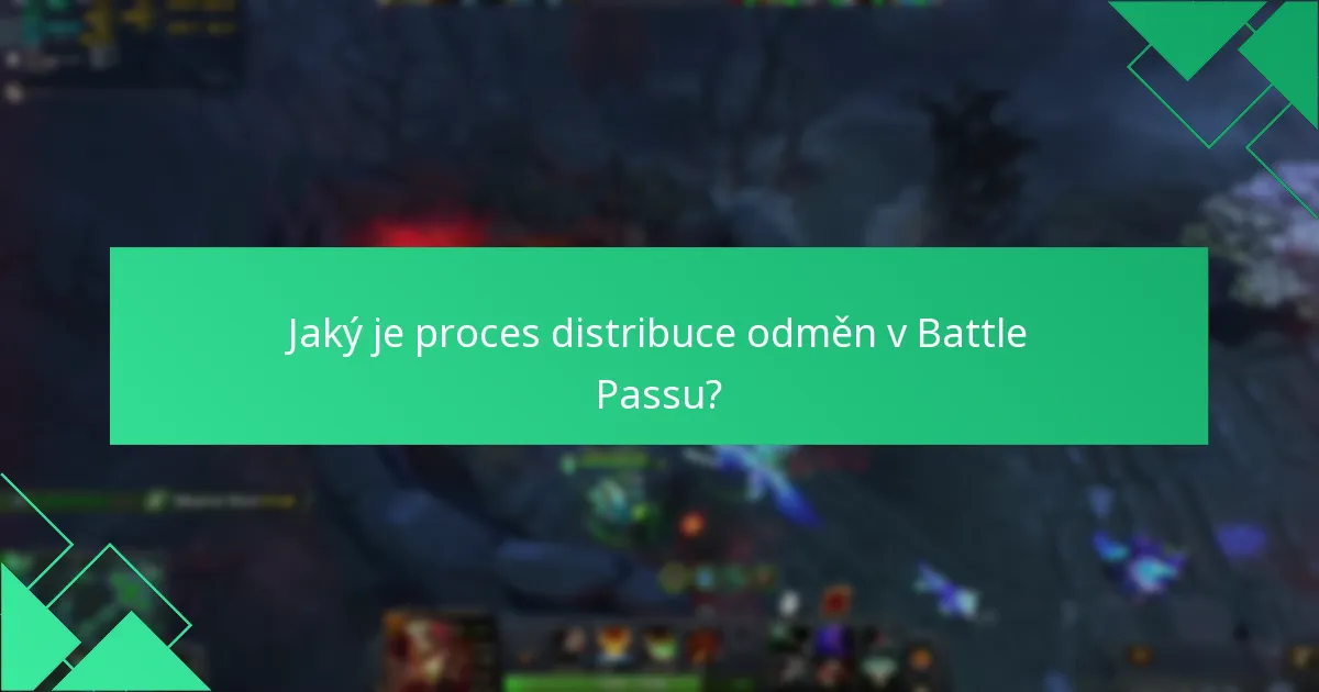 Jaký je proces distribuce odměn v Battle Passu?